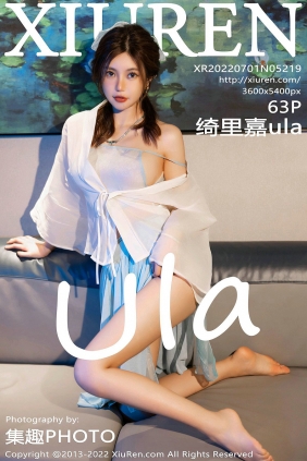 [秀人美媛馆] 2022.07.01 No.5219 绮里嘉ula [62P686MB]