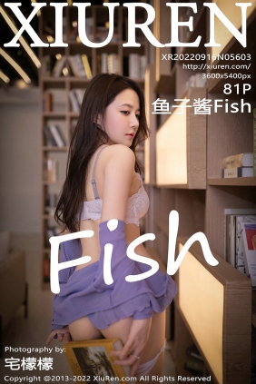 [秀人美媛馆] 2022.09.16 No.5603 鱼子酱Fish [81P819MB]