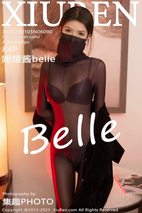 [秀人美媛馆] 2023.01.05 No.6090 媛媛酱Belle [84P679MB]