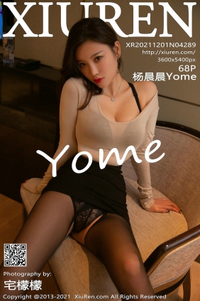 [秀人美媛馆] 2021.12.01 No.4289 杨晨晨Yome [68P717MB]