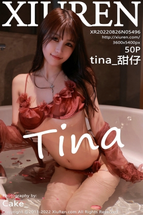 [秀人美媛馆] 2022.08.26 No.5496 tina_甜仔 [50P487MB]