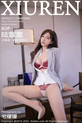 [秀人美媛馆] 2022.11.10 No.5840 陆萱萱 [79P543MB]