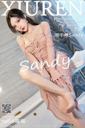 [秀人美媛馆] 2021.06.21 No.3564 周于希Sandy [75P687MB]