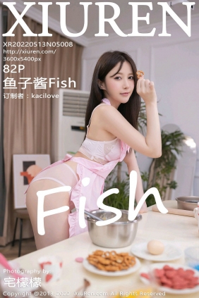 [秀人美媛馆] 2022.05.13 No.5008 鱼子酱Fish [82P692MB]