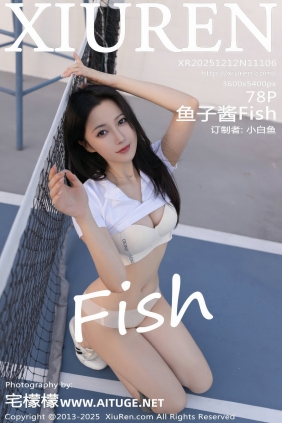[秀人美媛馆] 2025.12.12 No.11106 鱼子酱Fish [78P703MB]