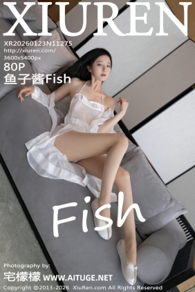 [秀人美媛馆] 2026.01.23 No.11275 鱼子酱Fish [80P735MB]