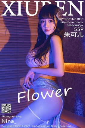 [秀人美媛馆] 2021.08.21 No.3830 朱可儿Flower [55P690MB]