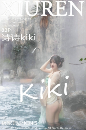 [秀人美媛馆] 2024.02.22 No.8128 诗诗kiki [82P401MB]