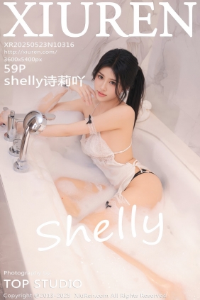 [秀人美媛馆] 2025.05.23 No.10316 shelly诗莉吖 [59P471MB]