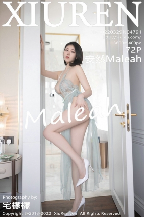 [秀人美媛馆] 2022.03.29 No.4791 安然Maleah [72P598MB]