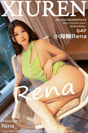 [秀人美媛馆] 2022.09.28 No.5655 小海臀Rena [64P623MB]