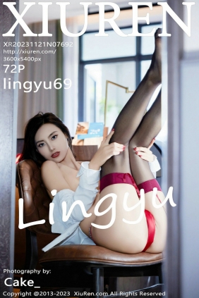 [秀人美媛馆] 2023.11.21 No.7692 lingyu69 [72P450MB]