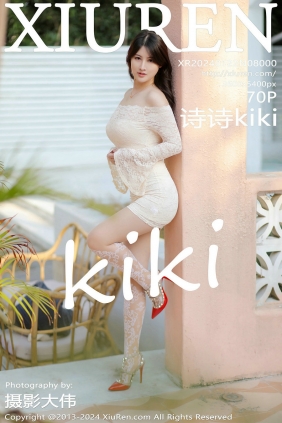 [秀人美媛馆] 2024.01.22 No.8000 诗诗kiki [70P306MB]