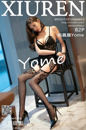 [秀人美媛馆] 2021.10.12 No.4053 杨晨晨Yome [82P689MB]