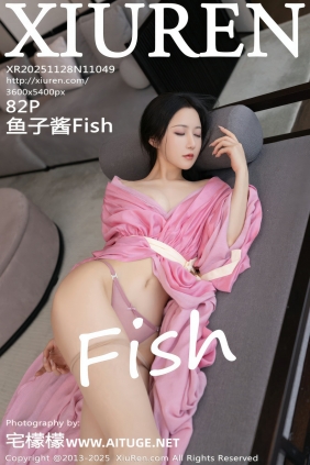 [秀人美媛馆] 2025.11.28 No.11049 鱼子酱Fish [82P865MB]